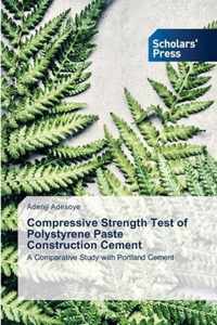 Compressive Strength Test of Polystyrene Paste Construction Cement