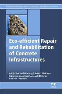 Eco-efficient Repair and Rehabilitation of Concrete Infrastructures