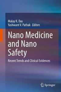 Nano Medicine and Nano Safety