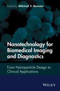 Nanotechnology for Biomedical Imaging and Diagnostics