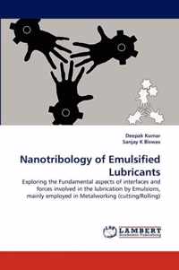 Nanotribology of Emulsified Lubricants