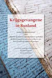 Krijgsgevangene in Rusland - Albrecht Nicolaas van Aerssen Beijeren van Voshol - Hardcover (9789490258061)