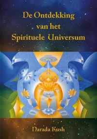 De Ontdekking van het Spirituele Universum - Narada Kush - Paperback (9789464610611)