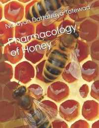 Pharmacology of Honey