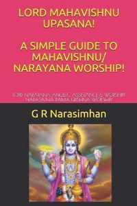 Lord Mahavishnu Upasana! a Simple Guide to Mahavishnu/ Narayana Worship!