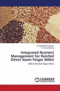 Integrated Nutrient Management for Rainfed Direct Sown Finger Millet