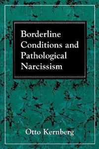 Borderline Conditions and Pathological Narcissism