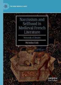 Narcissism and Selfhood in Medieval French Literature