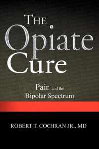 The Opiate Cure