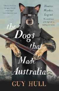 The Dogs that Made Australia