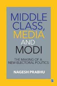 Middle Class, Media and Modi