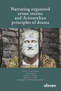 Narrating organised crime stories and Aristotelian principles of drama