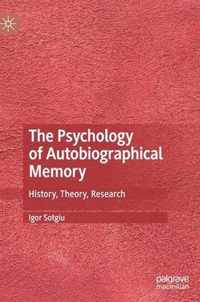 The Psychology of Autobiographical Memory