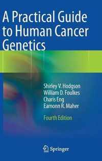 A Practical Guide to Human Cancer Genetics