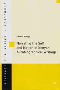 Narrating the Self and Nation in Kenyan Autobiographical Writings, 63