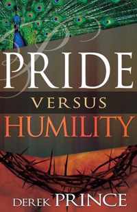 Pride Versus Humility