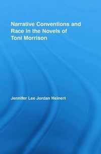 Narrative Conventions and Race in the Novels of Toni Morrison