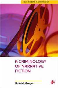 A Criminology Of Narrative Fiction