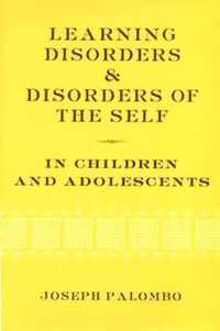 Learning Disorders and Disorders of the Self in Children and Adolescents