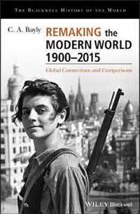 Remaking the Modern World 1900  2015