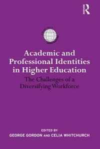 Academic And Professional Identities In Higher Education