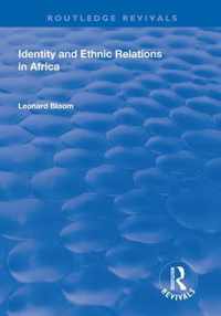 Identity and Ethnic Relations in Africa