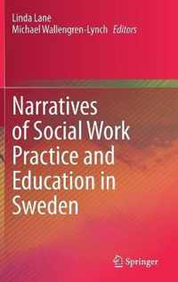 Narratives of Social Work Practice and Education in Sweden