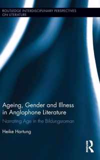 Ageing, Gender and Illness in Anglophone Literature