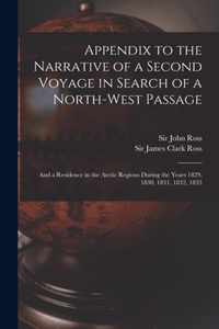 Appendix to the Narrative of a Second Voyage in Search of a North-west Passage [microform]