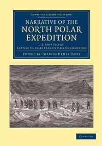 Narrative of the North Polar Expedition