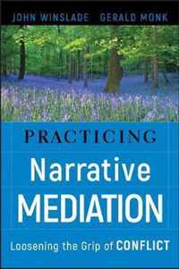 Practicing Narrative Mediation