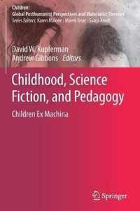 Childhood Science Fiction and Pedagogy