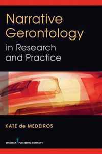 Narrative Gerontology In Research And Practice