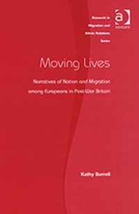 Moving Lives: Narratives of Nation and Migration Among Europeans in Post-War Britain