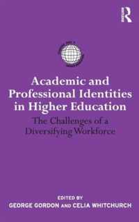 Academic and Professional Identities in Higher Education