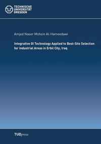 Integrative GI Technology Applied to Best-Site Selection for Industrial Areas in Erbil City, Iraq