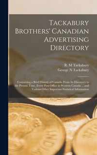 Tackabury Brothers' Canadian Advertising Directory [microform]