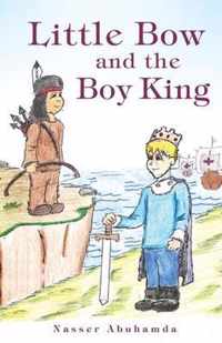 Little Bow and the Boy King