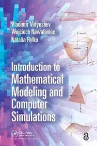 Introduction to Mathematical Modeling and Computer Simulations