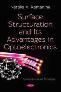 Surface Structuration and Its Advantages in Optoelectronics