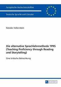 Die Alternative Sprachlehrmethode Tprs (Teaching Proficiency Through Reading and Storytelling)