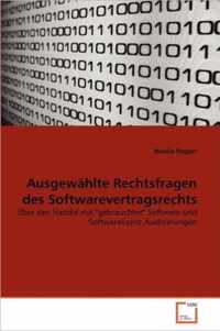 Ausgewahlte Rechtsfragen des Softwarevertragsrechts