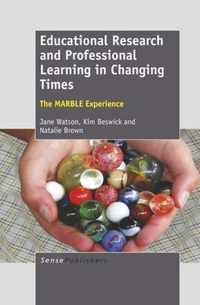 Educational Research and Professional Learning in Changing Times