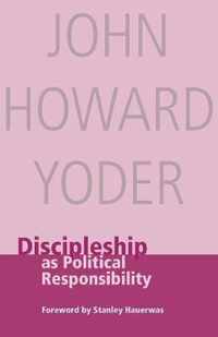 Discipleship As Political Responsibility