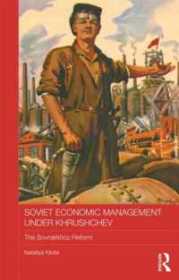 Soviet Economic Management Under Khrushchev