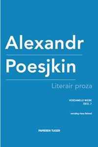 Verzameld werk Alexandr Poesjkin 7 -   Literair proza