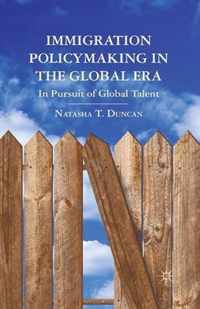 Immigration Policymaking in the Global Era