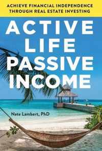 Active Life, Passive Income