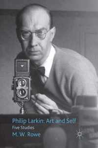 Philip Larkin Art and Self