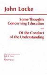 Some Thoughts Concerning Education And Of The Conduct Of The Understanding